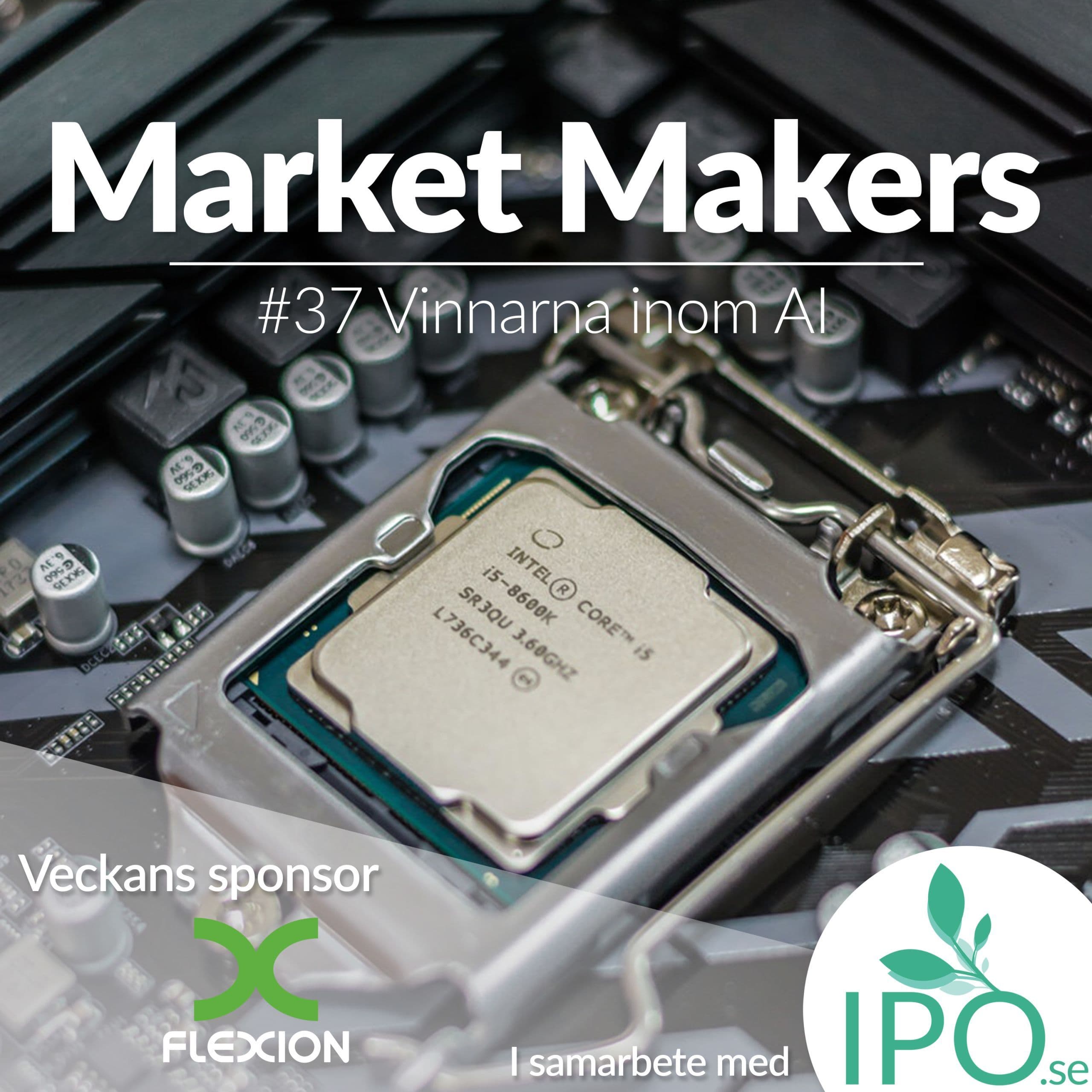 Market Makers - #37 Vinnarna Inom AI